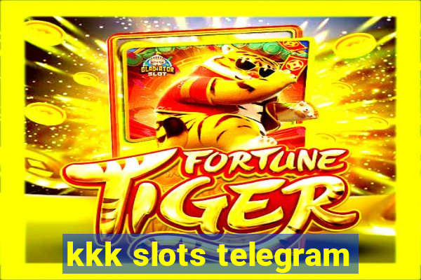 kkk slots telegram